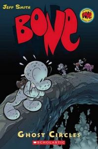Bone #07 Ghost Circles (Graphix): Book by Jeff Smith