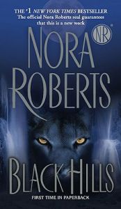 Black Hills: Book by Nora Roberts Black Hills: Book by Nora Roberts