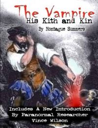 The Vampire: His Kith and Kin: Book by Montague Summers