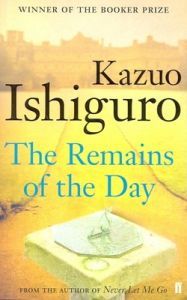 The Remains of the Day: Book by Kazuo Ishiguro The Remains of the Day: Book by Kazuo Ishiguro
