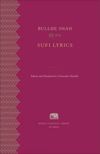 Sufi Lyrics ( Murty Classical Library ) : Book by Edited By Christopher Shackle, Translated By Christopher Shackle Sufi Lyrics ( Murty Classical Library ) : Book by Edited By Christopher Shackle, Translated By Christopher Shackle