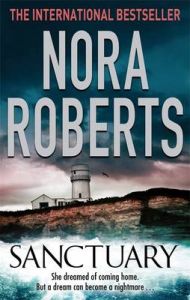 Sanctuary: Book by Nora Roberts Sanctuary: Book by Nora Roberts