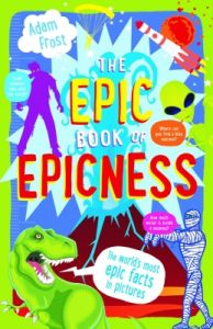 The Epic Book of Epicness (English) (Paperback): Book by Adam Frost
