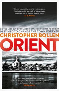 Orient: Book by Christopher Bollen Orient: Book by Christopher Bollen