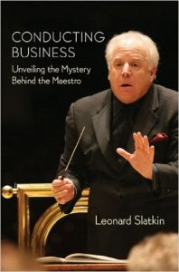 Conducting Business (CL): Book by Leonard Slatkin