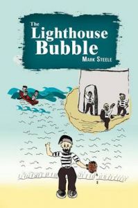 The Lighthouse Bubble: Book by Mark Steele The Lighthouse Bubble: Book by Mark Steele