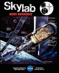 NASA Skylab News Reference: Book by NASA