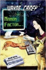  The Nanon Factor: Book by Wayne Carey