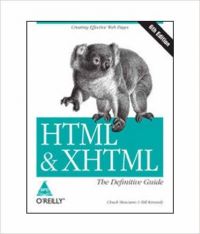 Html & Xhtml The Definitive Guide, 6/E: Book by Musciano