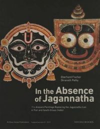 In the Absence of Jagannatha: Book by Dinanath Pathy In the Absence of Jagannatha: Book by Dinanath Pathy