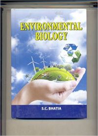 Environmental Biology (Hardcover): Book by S. C. Bhatia