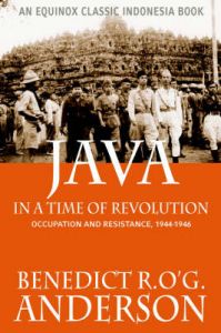 Java in a Time of Revolution: Occupation and Resistance, 1944-1946: Book by Benedict, R.O'G. Anderson