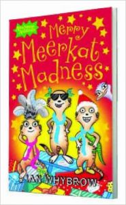 MERRY MEERKAT MADNESS (English): Book by Ian Whybrow