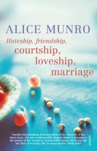 Hateship, Friendship, Courtship, Loveship, Marriage: Book by Alice Munro