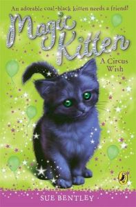 A Circus Wish: Book by Sue Bentley A Circus Wish: Book by Sue Bentley
