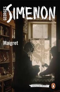 Maigret: Book by Georges Simenon Maigret: Book by Georges Simenon