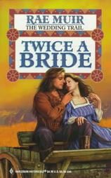 Twice a Bride: Book by Rae Muir