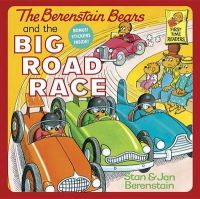 The Berenstain Bears and the Big Road Race: Book by Jan Berenstain