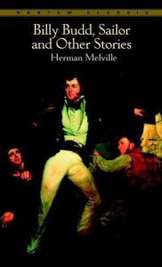 Billy Budd, Sailor and Other Stories: Book by Herman Melville