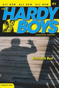Boardwalk Bust: Book by H Franklin W Dixon