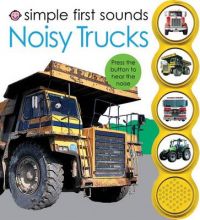 Noisy Trucks: Book by Roger Priddy Noisy Trucks: Book by Roger Priddy