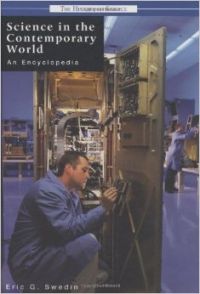 Science in the Contemporary World: An Encyclopedia (ABC-Clio's History of Science) (English) (Hardcover): Book by Eric G. Swedin