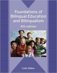 Foundations of Bilingual Education And Bilingualism( Series - Bilingual Education And Bilingualism ) (English) (Paperback): Book by Colin Baker Foundations of Bilingual Education And Bilingualism( Series - Bilingual Education And Bilingualism ) (English) (Paperback): Book by Colin Baker