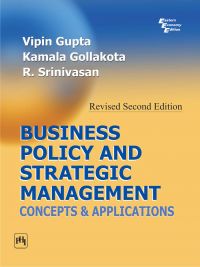 BUSINESS POLICY AND STRATEGIC MANAGEMENT : Concepts and Applications: Book by Vipin Gupta BUSINESS POLICY AND STRATEGIC MANAGEMENT : Concepts and Applications: Book by Vipin Gupta
