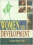 Women and Development, 285 pp, 2008 (English) 01 Edition: Book by Sushma Srivastava Women and Development, 285 pp, 2008 (English) 01 Edition: Book by Sushma Srivastava