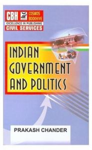 Indian Government & Politics (Paperback): Book by Prakash Chander Indian Government & Politics (Paperback): Book by Prakash Chander