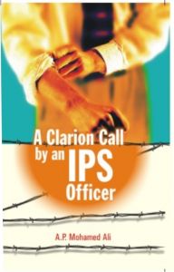 A Clarion Call By An Ips Officer: Book by A. P. Mohamed Ali