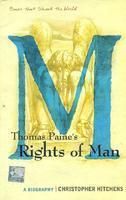 Thomas Paine's Rights of Man: A Biography: Book by Christopher Hitchens