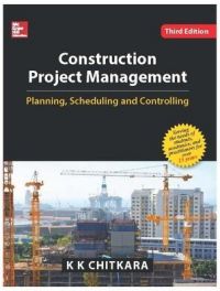 Construction Project Management: Book by Chitkara Construction Project Management: Book by Chitkara
