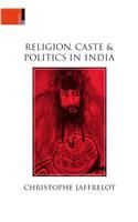 Religion Caste & Politics in India