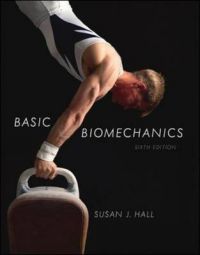 Basic Biomechanics: Book by Susan J. Hall