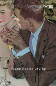 Young Hearts Crying : Book by Richard Yates