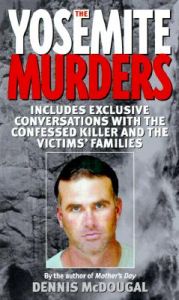 The Yosemite Murders: Book by Dennis McDougal
