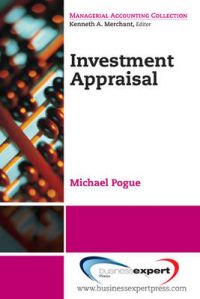 Corporate Investment Decisions: Principles and Practice: Book by Michael Pogue