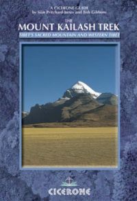 The Mount Kailash Trek: Tibet's Sacred Mountain and Western Tibet: Book by Sian Pritchard-Jones The Mount Kailash Trek: Tibet's Sacred Mountain and Western Tibet: Book by Sian Pritchard-Jones