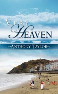 Very Heaven: Book by Anthony Taylor Very Heaven: Book by Anthony Taylor