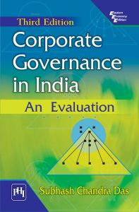 CORPORATE GOVERNANCE IN INDIA : AN EVALUATION: Book by DAS SUBHASH CHANDRA CORPORATE GOVERNANCE IN INDIA : AN EVALUATION: Book by DAS SUBHASH CHANDRA