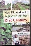 New Dimension in Agriculture for 21st Century (English): Book by Kavita Singh