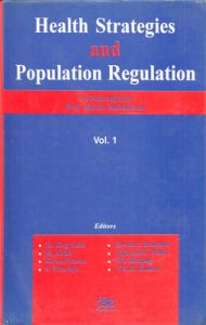 Health Strategies and Population Regulation (In 2 Vols.): A Festschriff for Prof Kuttan Mahadevan (English) 01 Edition: Book by Kuttan Mahadevan Kiran Prasad Yu Jing Yu