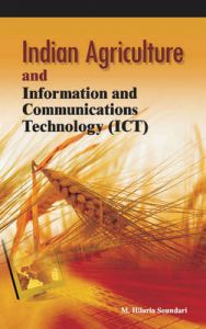 Indian Agriculture and Information and Communications : Book by edited M. Hilaria Soundari