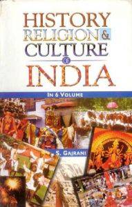 History, Religion And Culture of India (History, Religion And Culture of Central India, Vol. 5): Book by S. Gajrani History, Religion And Culture of India (History, Religion And Culture of Central India, Vol. 5): Book by S. Gajrani
