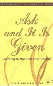 Ask and it is Given : Learning to Manifest Your Desires.../ (English) (Paperback): Book by Esther Hicks Ask and it is Given : Learning to Manifest Your Desires.../ (English) (Paperback): Book by Esther Hicks