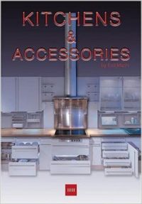 Only Kitchens & Accessories (English) (Paperback): Book by Eva Marin Only Kitchens & Accessories (English) (Paperback): Book by Eva Marin