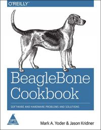 BeagleBone Cookbook: Book by Jason Kridner BeagleBone Cookbook: Book by Jason Kridner