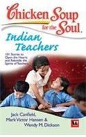Chicken Soup for the Soul: Indian Teachers: Book by Jack Canfield Chicken Soup for the Soul: Indian Teachers: Book by Jack Canfield