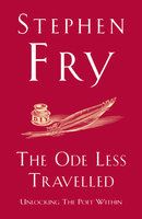 The Ode Less Travelled: Unlocking the Poet within: Book by Stephen Fry The Ode Less Travelled: Unlocking the Poet within: Book by Stephen Fry